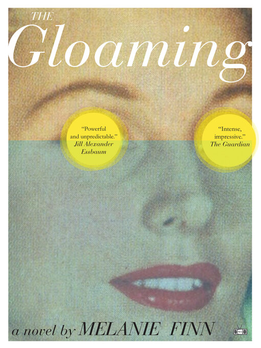 Title details for The Gloaming by Melanie Finn - Available